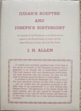 Judah's Scepter and Joseph's Birthright by Bishop John Hardin Allen, a classic work first published in 1901. Front cover.