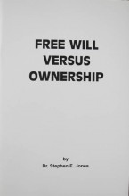 Free Will Versus Ownership cover by Dr. Stephen E. Jones