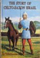 Story Of Celto-Saxon Israel hardcover book front